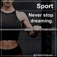 Never stop dreaming.