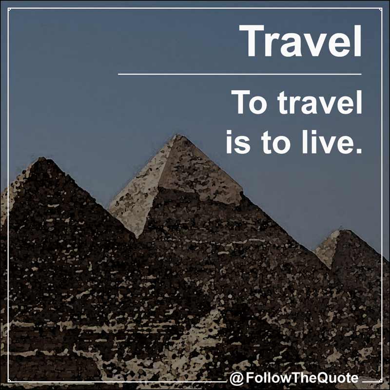 Slogan: To travel is to live.