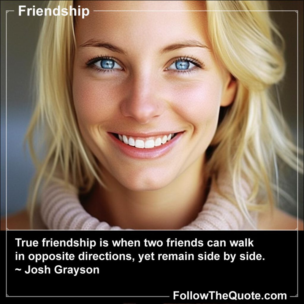 Quote: True friendship is when two friends can walk ...